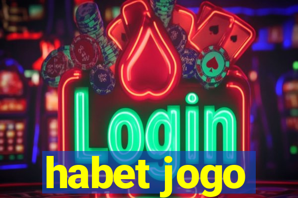 habet jogo